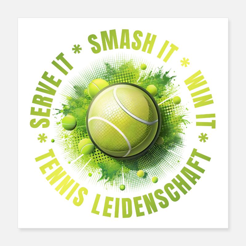 Serve it - Smash it - win it Poster 40x40 cm