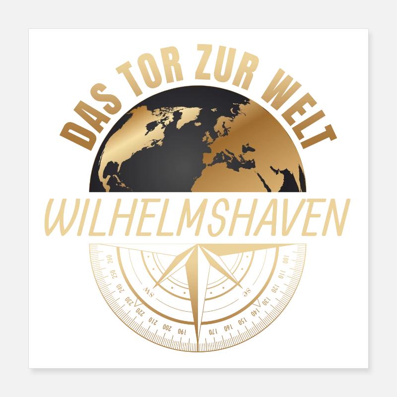 Das Tor zur Welt - Wilhelmshaven Poster 40x40 cm