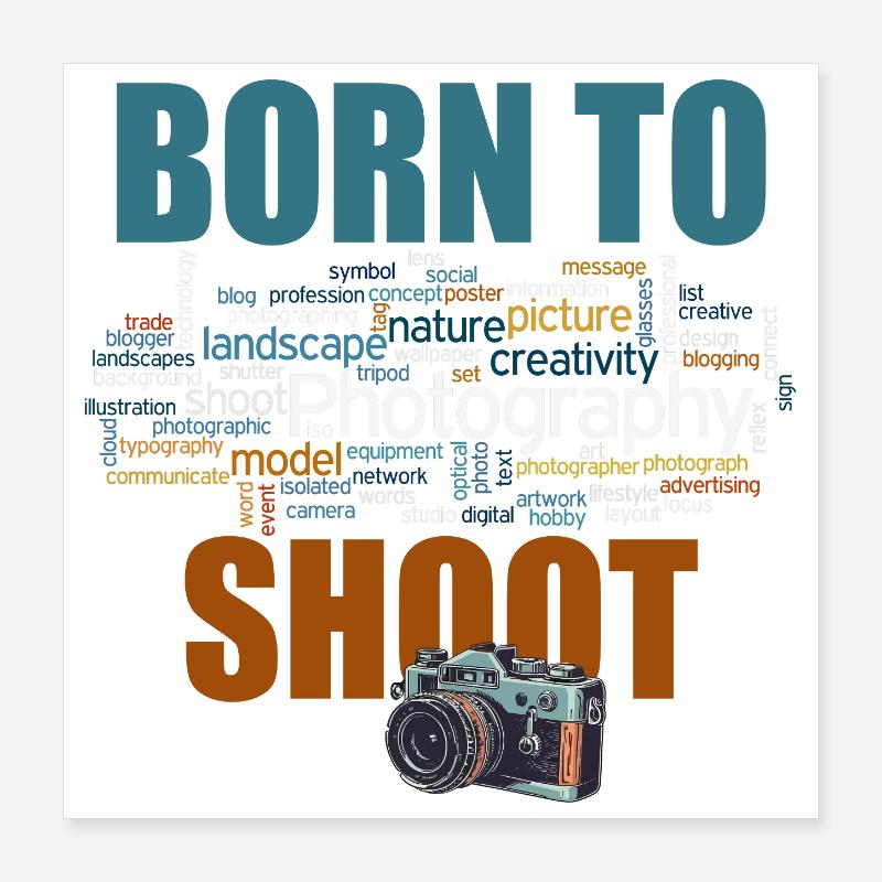 Born to shoot Poster 40x40 cm
