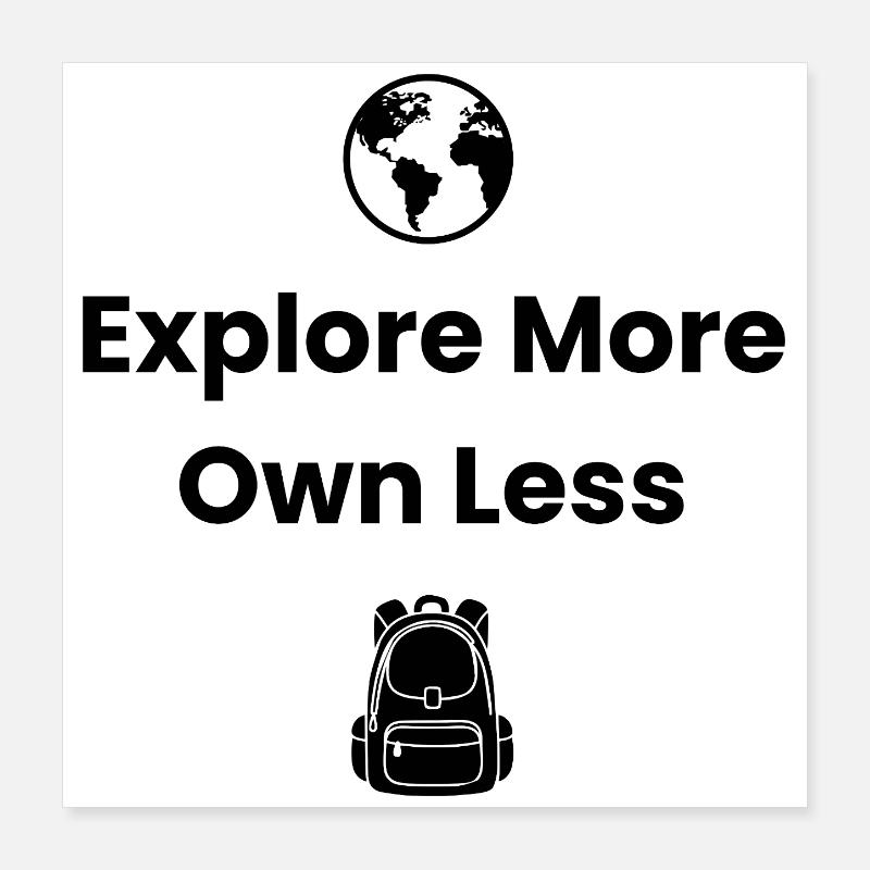 Explorez plus, possédez moins – Chemise d’aventure Poster 40 x 40 cm