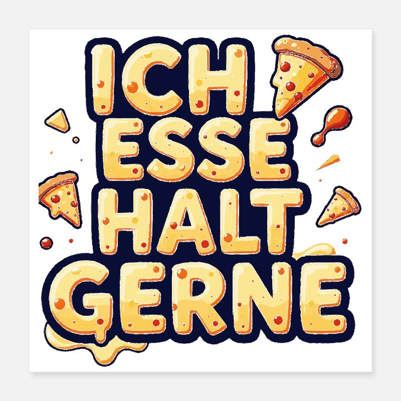 J’aime juste manger de la pizza Poster 40 x 40 cm