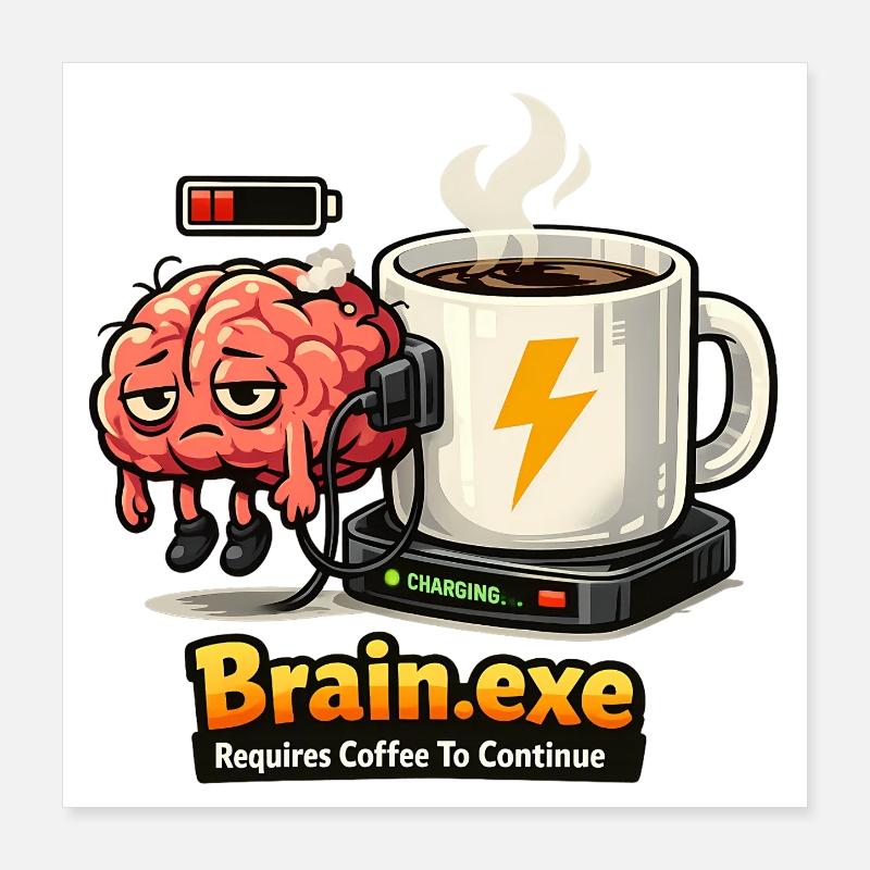 Coffee-driven brain Poster 16" x 16" (40x40 cm)