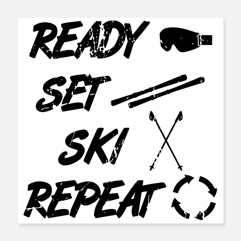 Funny skier saying Poster 16" x 16" (40x40 cm)