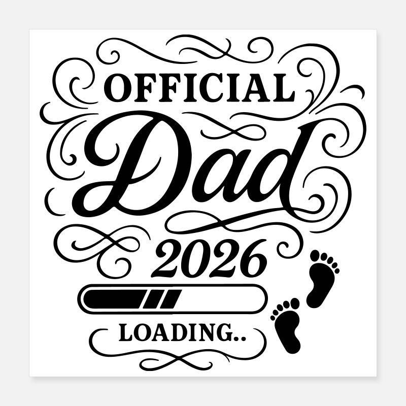 Dad 2026 Papa Loading Vaterschaft Poster 40x40 cm