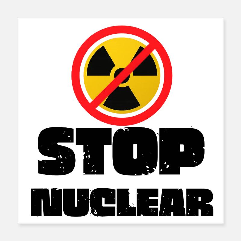 Arrêtez le nucléaire Poster 40 x 40 cm