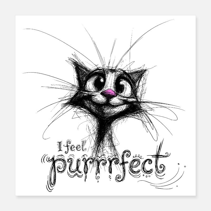 chat mignon – je me sens purrfec Poster 40 x 40 cm