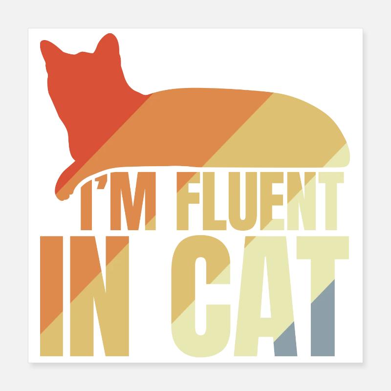 Je parle couramment le chat Poster 40 x 40 cm
