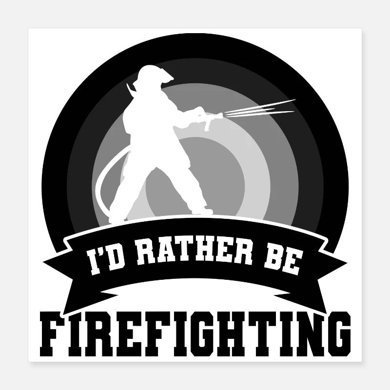 Dicton de pompier Poster 40 x 40 cm