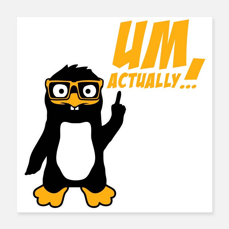Penguin To Actually Funny Nerd Smartass Logo Poster 16" x 16" (40x40 cm)