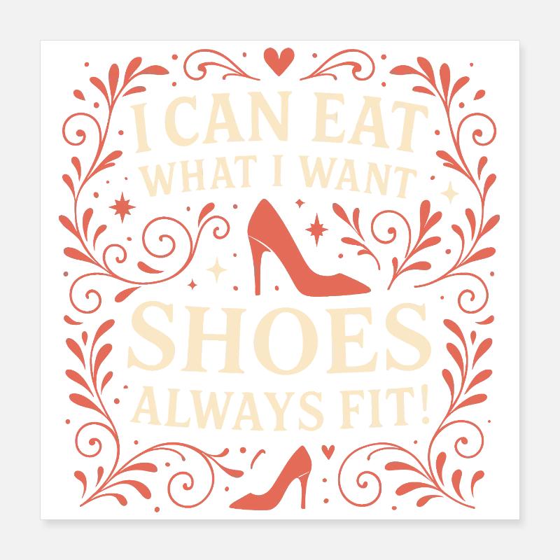 Les chaussures sont toujours en forme - Déclaration de mode Poster 40 x 40 cm