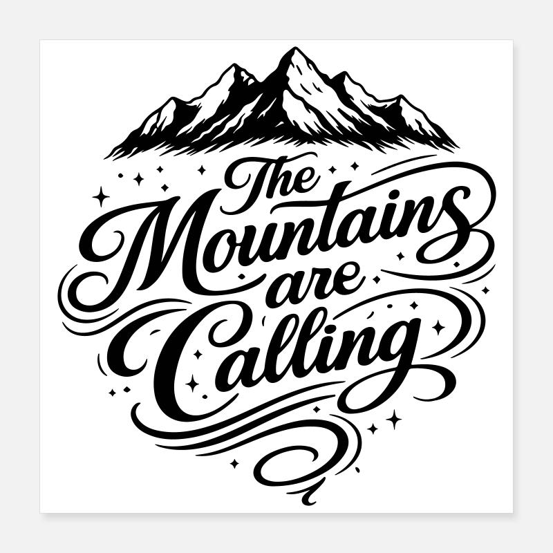 Die Berge Rufen Spruch Poster 40x40 cm