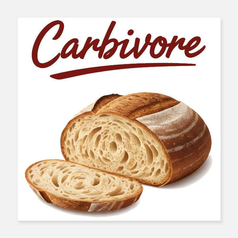 sourdough Bread Baking Carbivore Baker Local Poster 40x40 cm