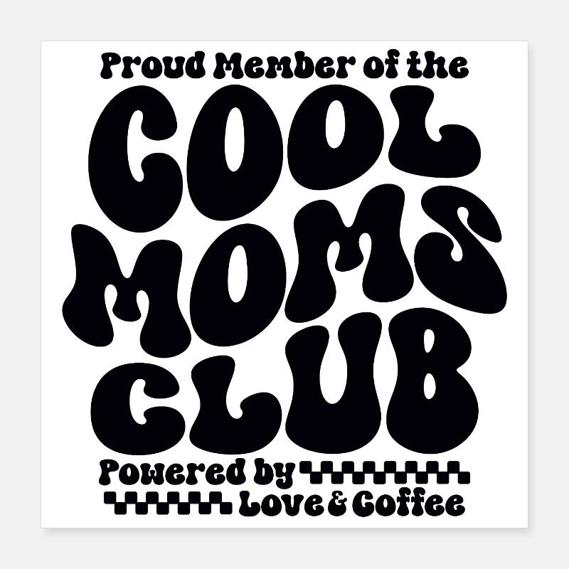 Mama Geschenk Muttertag - Cool Moms Club Poster 40x40 cm