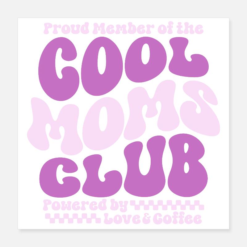 Mama Geschenk Muttertag - Cool Moms Club Poster 40x40 cm