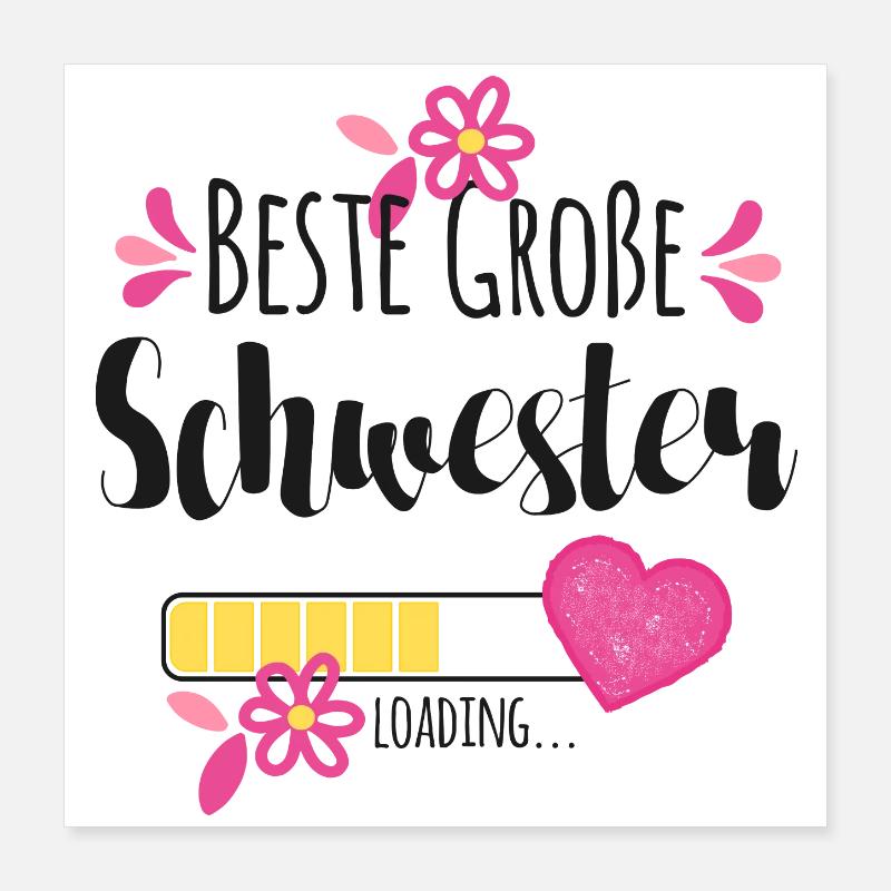 Beste Große Schwester Loading Poster 40x40 cm