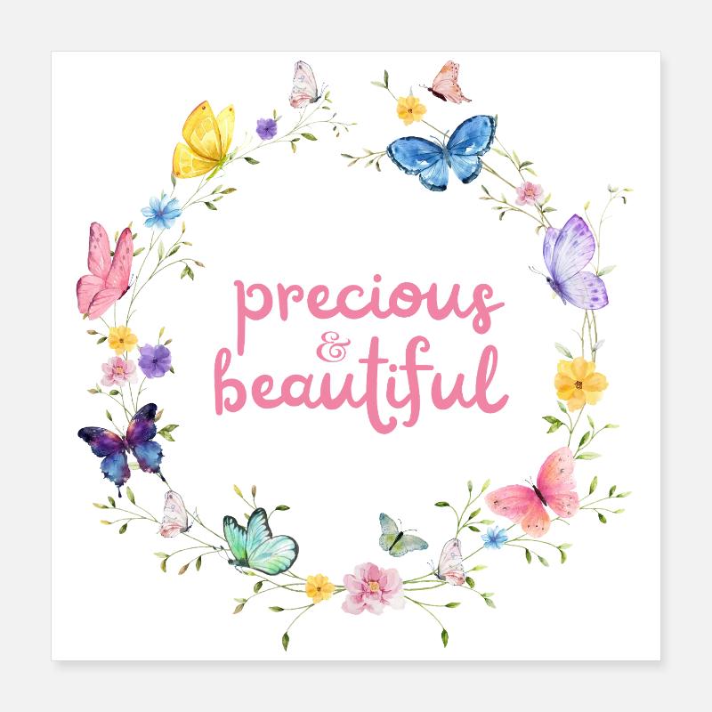 precious & beautiful Poster 40x40 cm