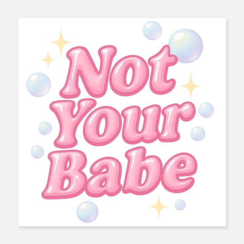 Not Your Babe / Design Y2K Poster 40 x 40 cm