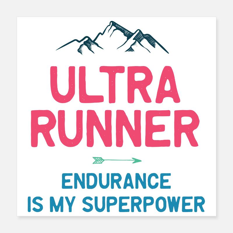Ultra Runner - L’endurance est mon superpouvoir Poster 40 x 40 cm