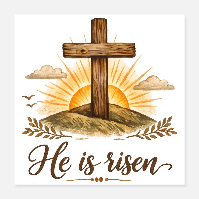 he is risen Poster 40x40 cm