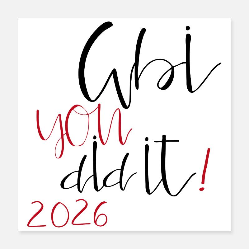 Abi you did it Poster 40x40 cm