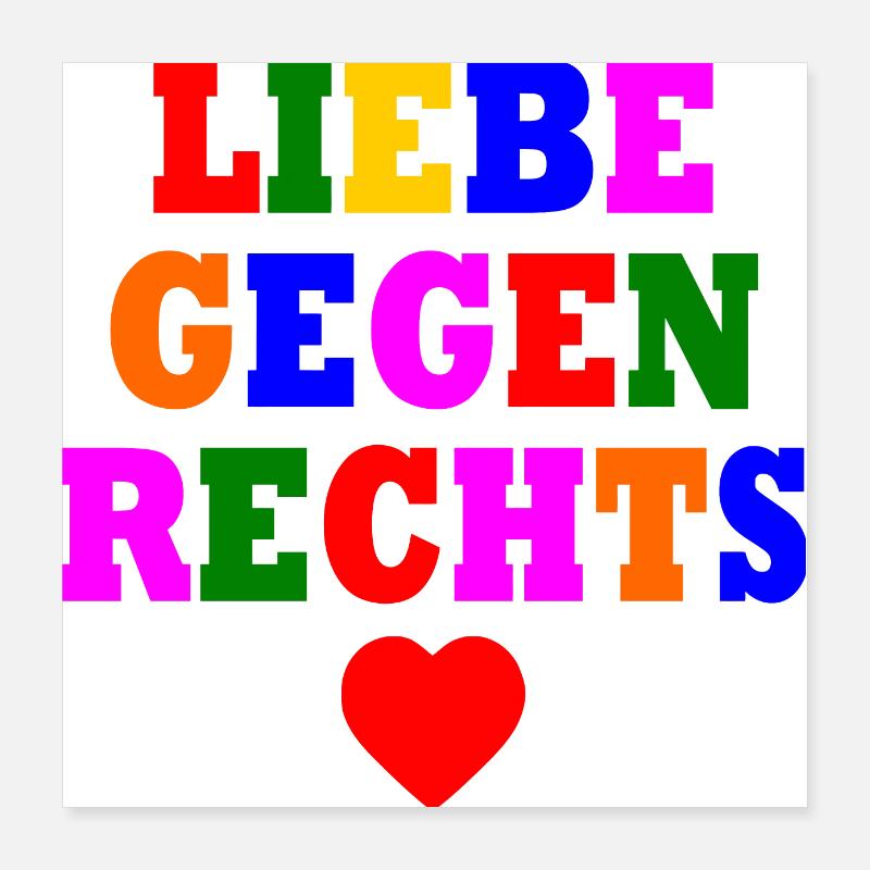 Liebe gegen rechts Poster 40x40 cm