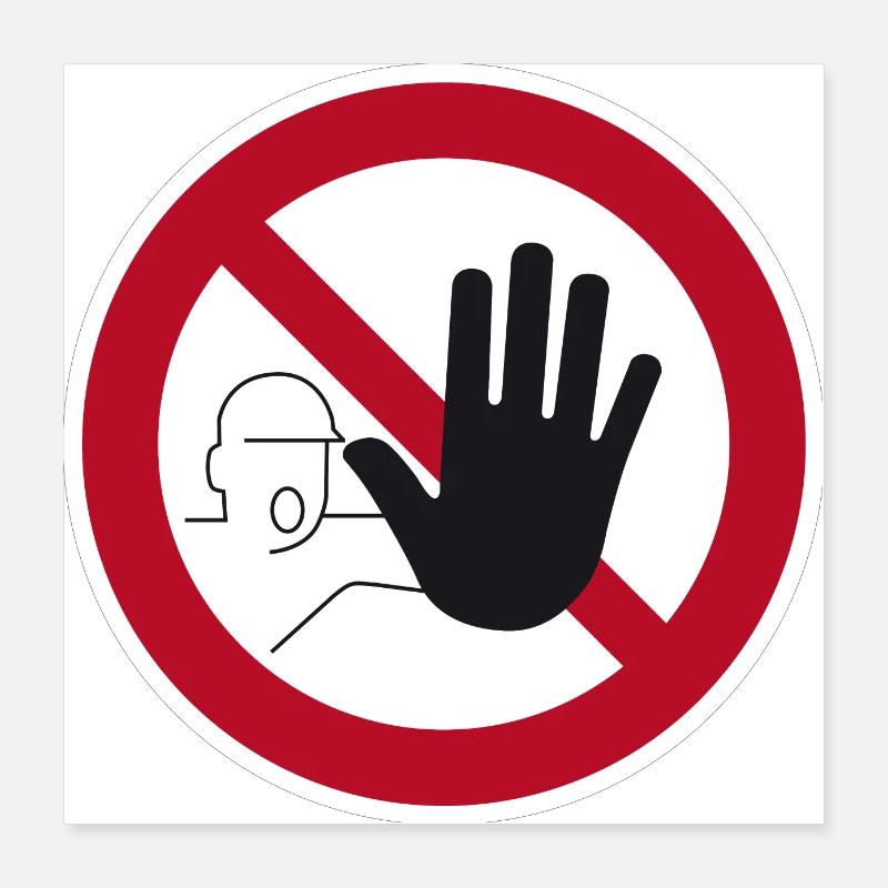 Panneau d'interdiction d'accès Poster 40 x 40 cm