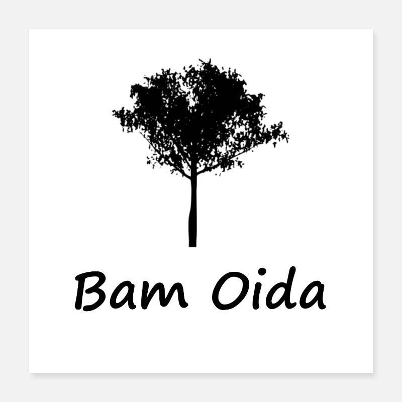 Bam oida Poster 40 x 40 cm