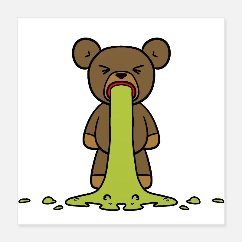 Teddy kotzt Teddy pukes Bär Poster 40x40 cm