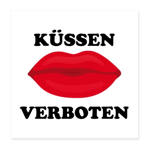 Küssen verboten Kussmund Mundschutz Maske Mund Rot - Poster 40x40 cm