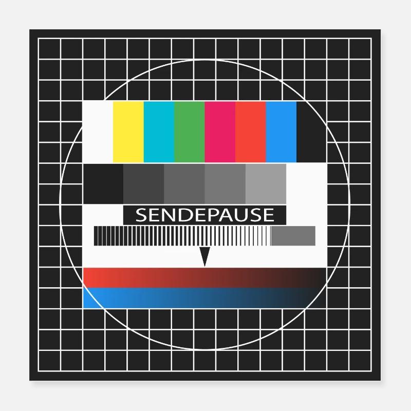 Sendepause Poster 40x40 cm