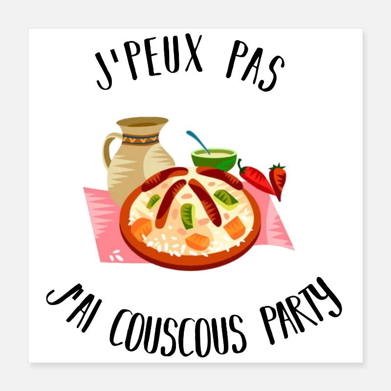 J'peux Pas J'ai Couscous Party  Poster 40 x 40 cm