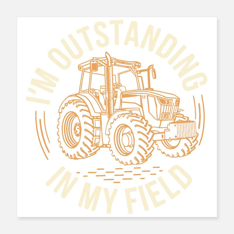 Exceptionnel dans mon tracteur de terrain Poster 40 x 40 cm