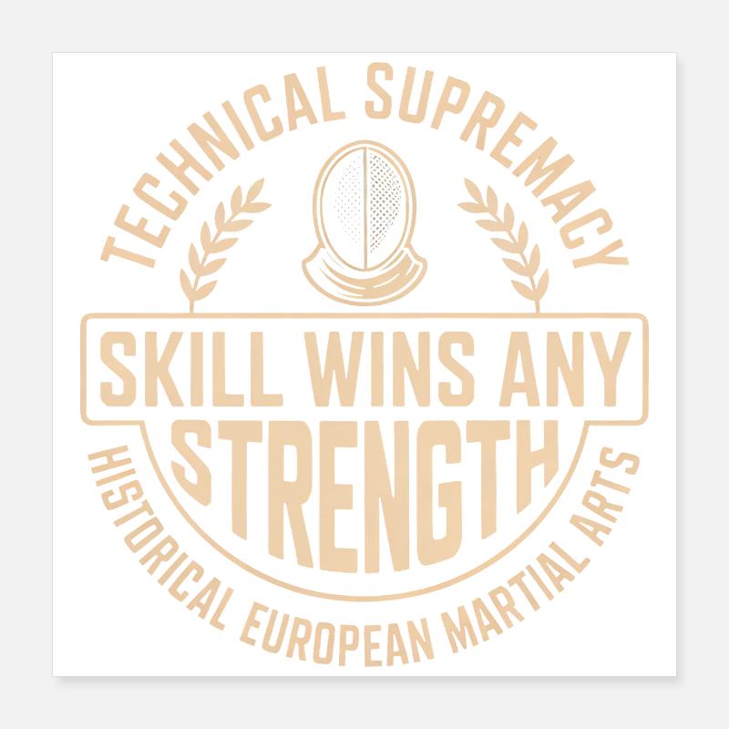 Technical Supremacy Skill Wins Strength Poster 16" x 16" (40x40 cm)