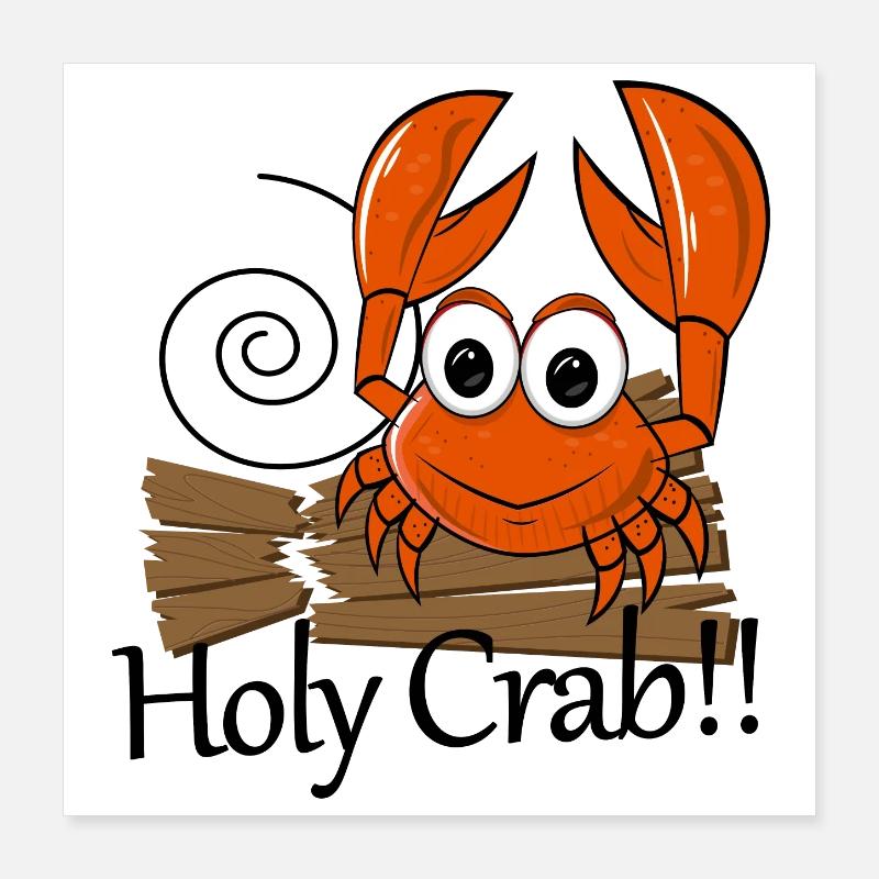 Holy Crab Pun Crab Poster 16" x 16" (40x40 cm)