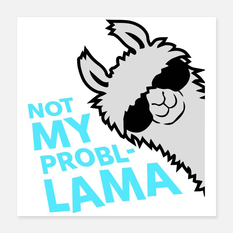 Lama Not My Problama Cool Side Sunglasses Poster 16" x 16" (40x40 cm)