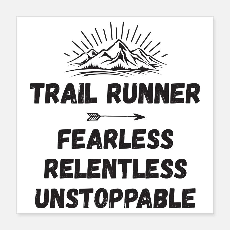 Trail Runner - Intrépide. Implacable. Imparable. Poster 40 x 40 cm