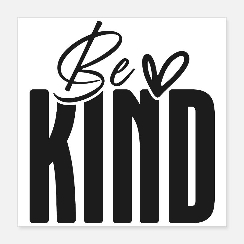 Superposition d’écriture audacieuse Be Kind Poster 40 x 40 cm