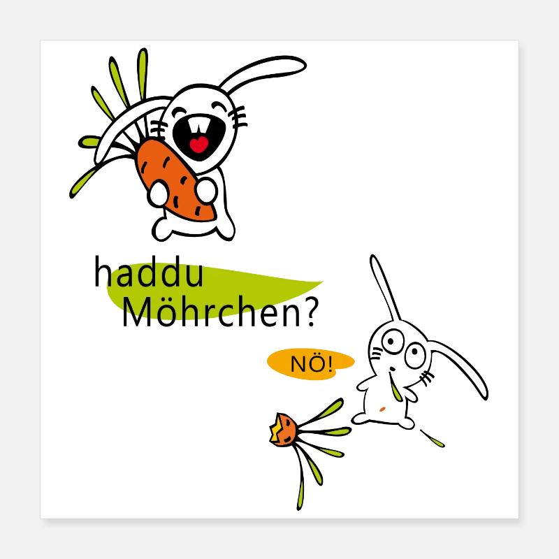 haddu Möhrchen? Ostern Poster 40x40 cm