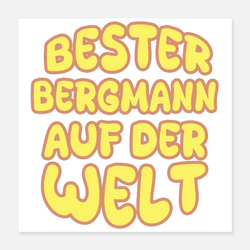 Berufung Bergmann Poster 40x40 cm
