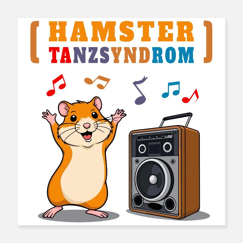 Syndrome de la danse du hamster Poster 40 x 40 cm