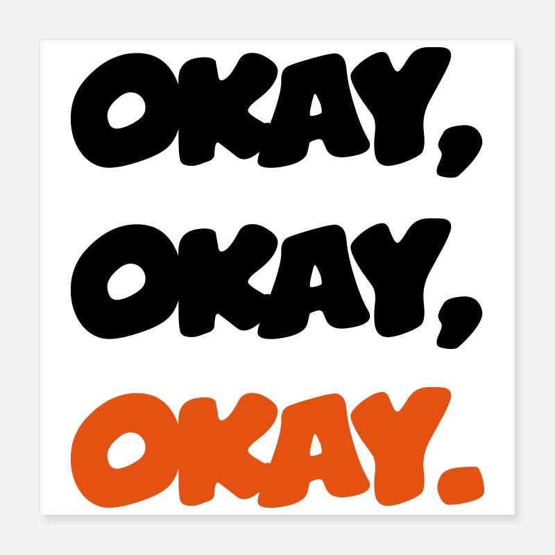 ok Poster 40 x 40 cm