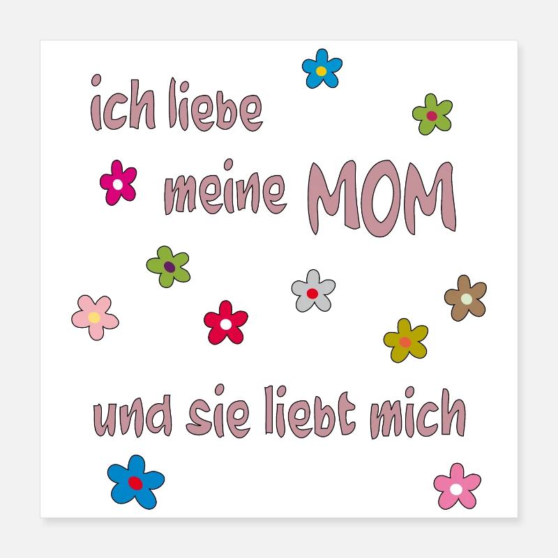 ich liebe meine mom Poster 40x40 cm