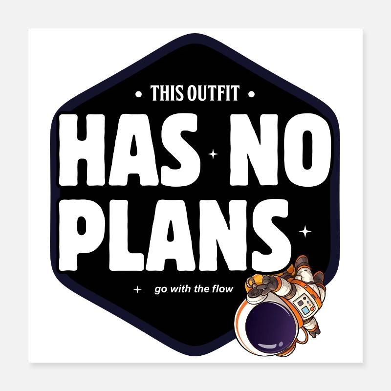 A pas de plans Tenue spatiale Meme Poster 40 x 40 cm