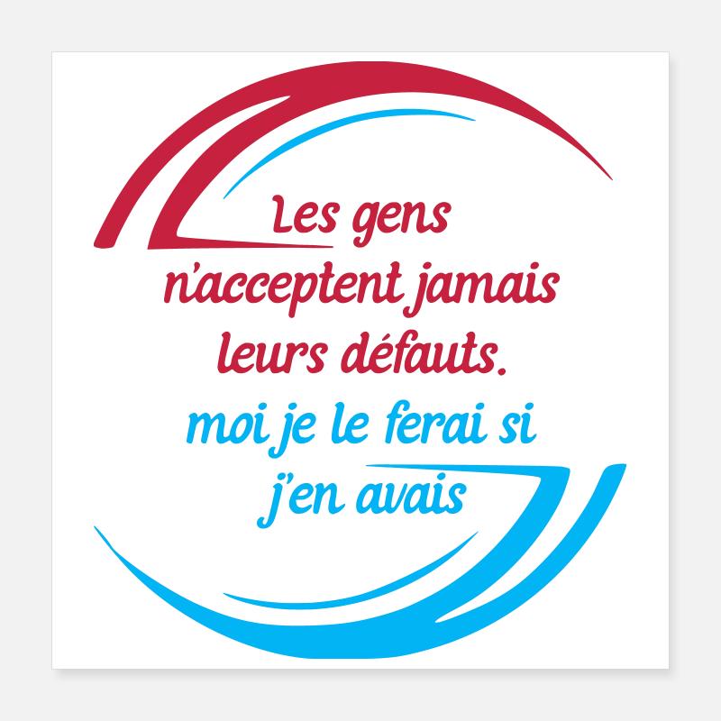 Les défauts des gens Poster 40 x 40 cm