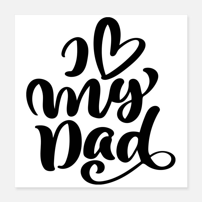 J'aime mon père Poster 40 x 40 cm