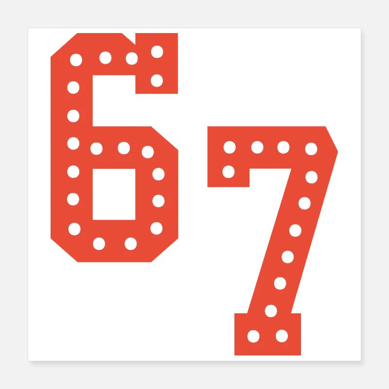 6 7 – Trendiges, minimalistisches Textdesign, Poster 40x40 cm