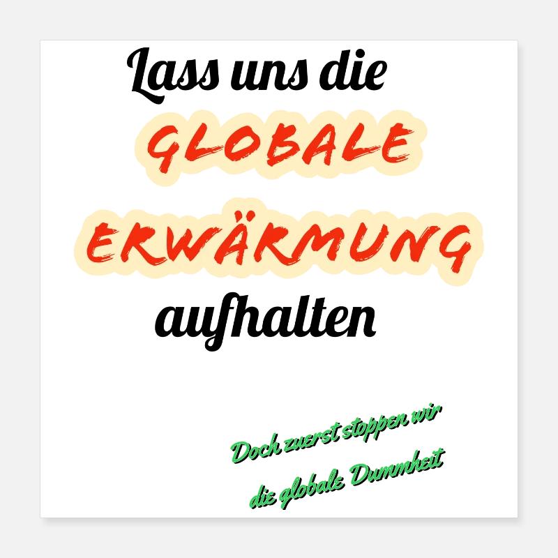 Global Warming Parody Design Poster 16" x 16" (40x40 cm)