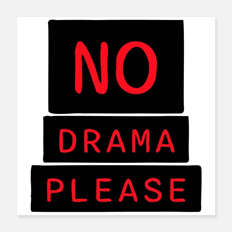 No Drama Please Rest Relaxation Relax Chill Fun Poster 16" x 16" (40x40 cm)