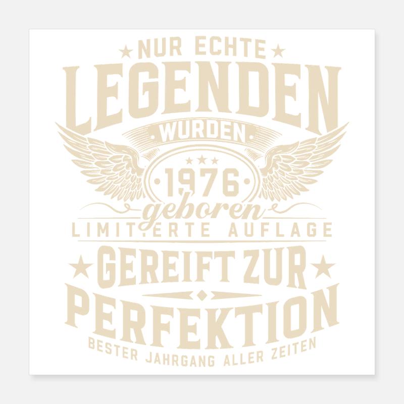 Legenden wurden 1976 geboren  Poster 40x40 cm