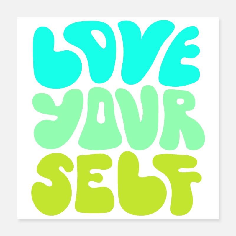 Citation positive pour l’amour de soi : Conception Poster 40 x 40 cm